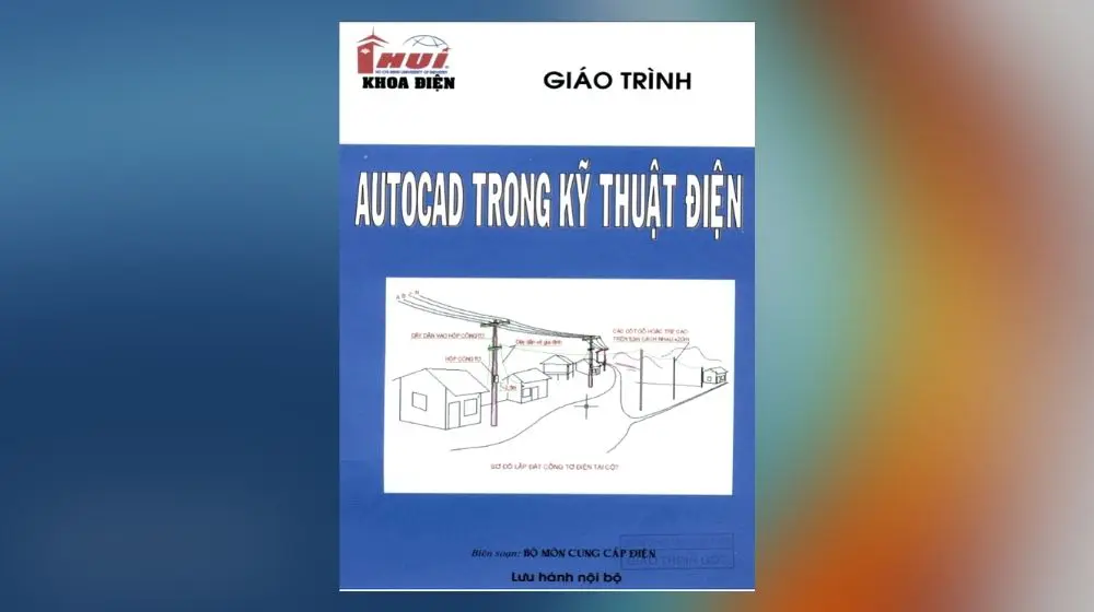 Giáo trình AutoCAD trong Kỹ thuật điện (ảnh bìa)
