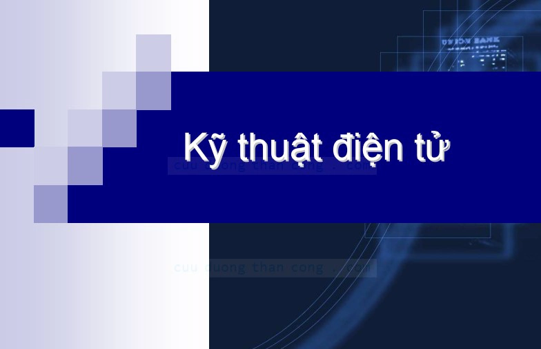Giáo trình kỹ thuật điện tử