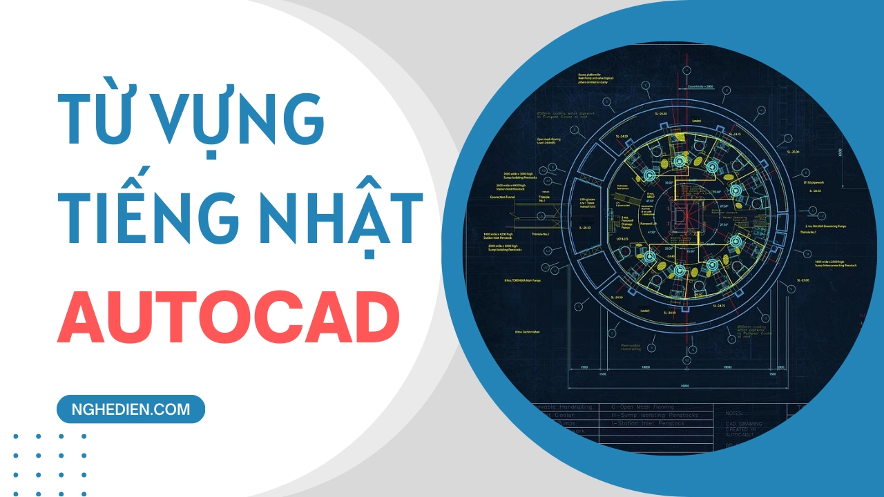 Từ vựng tiếng Nhật Autocad