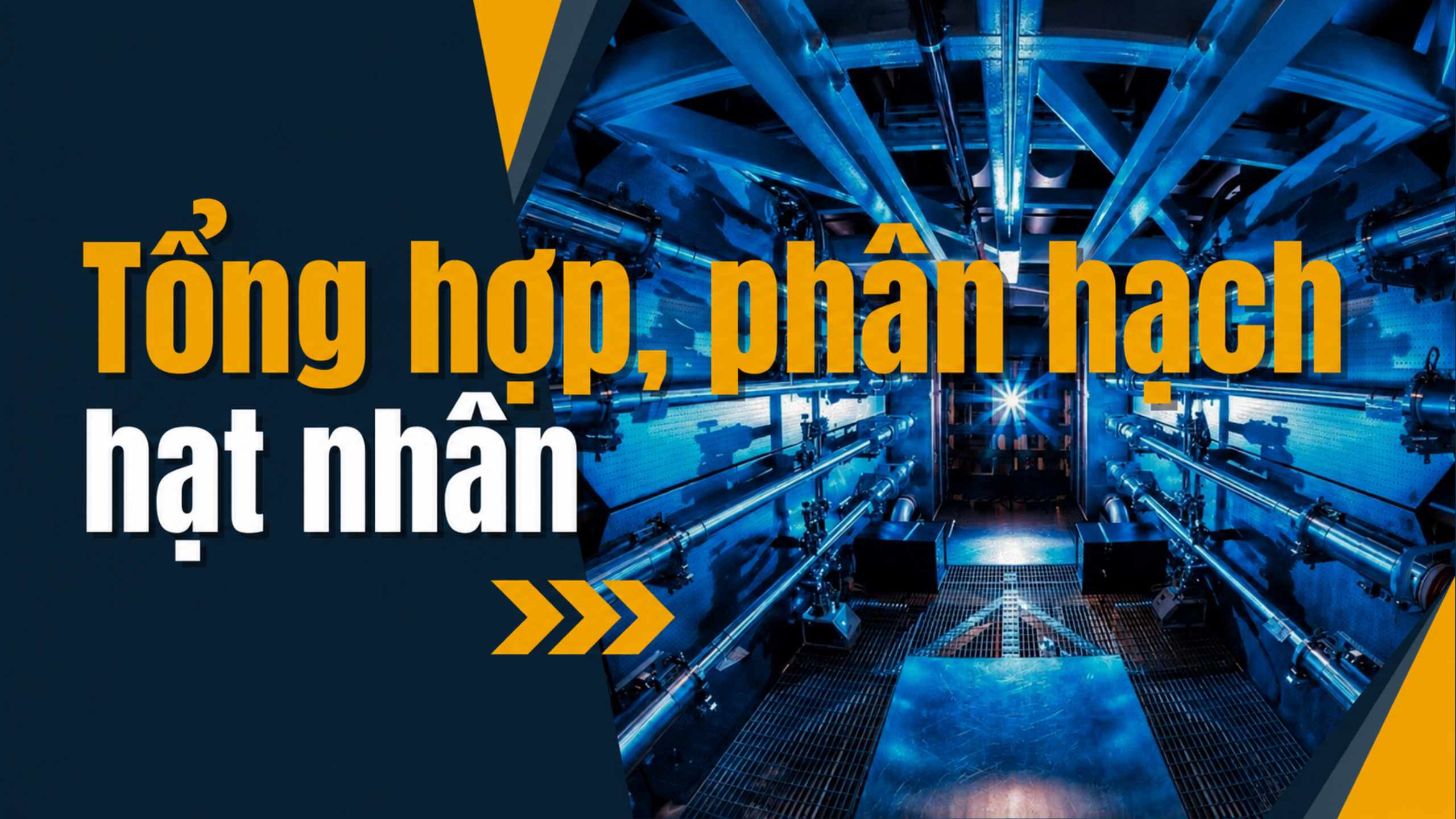 Năng lượng hạt nhân - tổng hợp, phân hạch hạt nhân