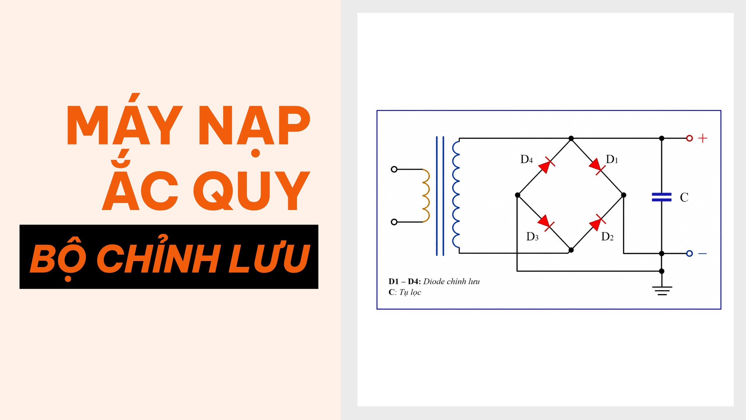 nguyên lý máy nạp ắc quy và cấu tạo chi tiết bộ chỉnh lưu