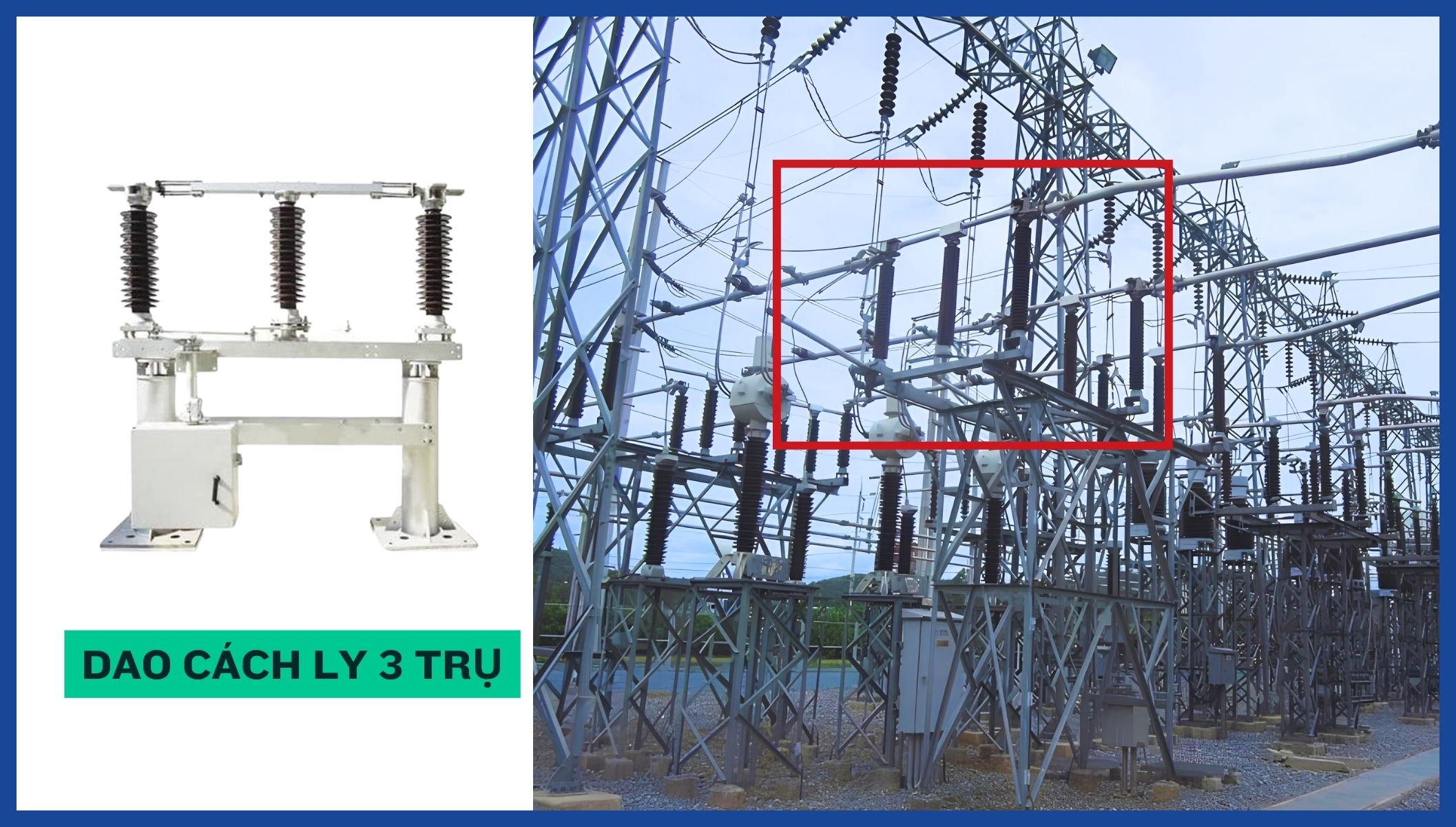 Dao Cách Ly Kiểu Quay 3 Trụ Hình ảnh thực tế dao cách ly kiểu quay 3 trụ lắp đặt ngoài trời tại trạm biến áp