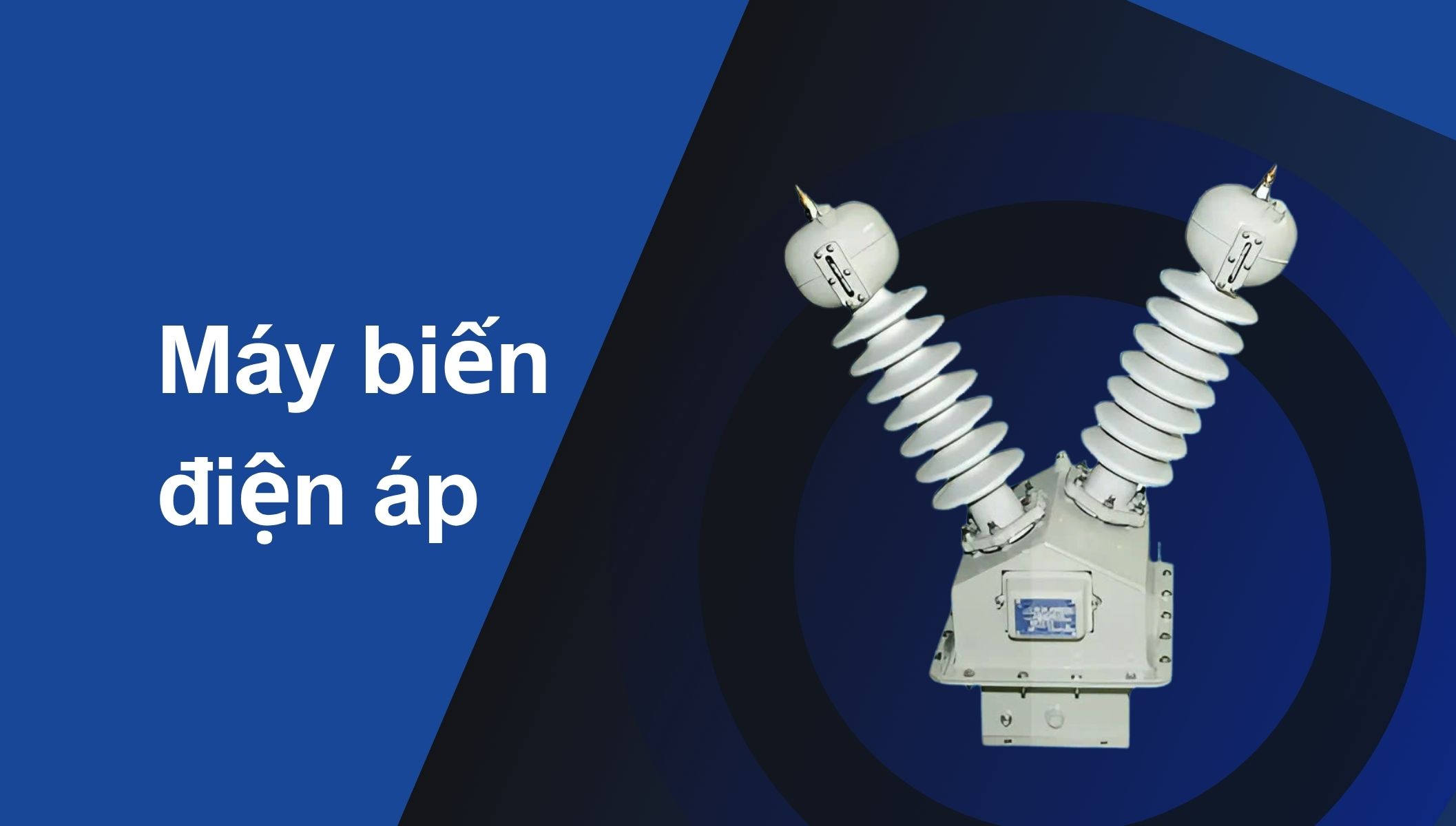 Cấu tạo, phân loại biến điện áp